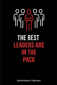 Paperback The Best Leaders Are In The Pack Book