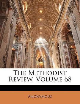 Paperback The Methodist Review, Volume 68 Book