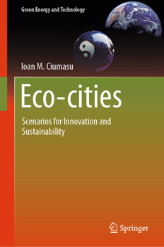 Hardcover Eco-Cities: Scenarios for Innovation and Sustainability Book