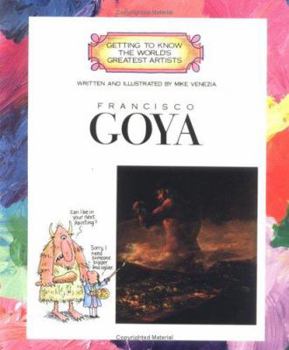 Francisco Goya - Book  of the Getting to Know the World's Greatest Artists