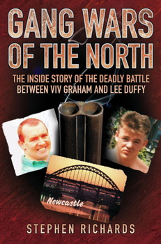 Paperback Gang Wars of the North: The Inside Story of the Deadly Battle Between VIV Graham and Lee Duffy Book