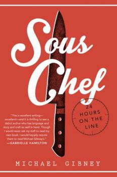 Hardcover Sous Chef: 24 Hours on the Line Book