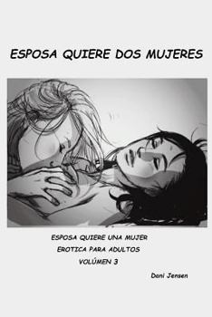 Paperback Esposa Quiere DOS Mujeres [Spanish] Book