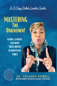 Paperback Mastering The Unknown 21 Day Global Leader Guide Book