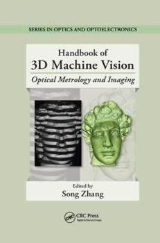 Paperback Handbook of 3D Machine Vision: Optical Metrology and Imaging Book
