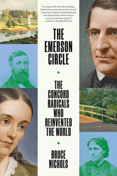 Hardcover The Emerson Circle: The Concord Radicals Who Reinvented the World Book