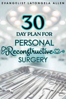 Paperback 30 Day Plan for Personal Reconstructive Surgery Book