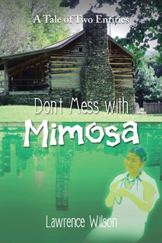 Paperback Don't Mess with Mimosa: A Tale of Two Entities Book