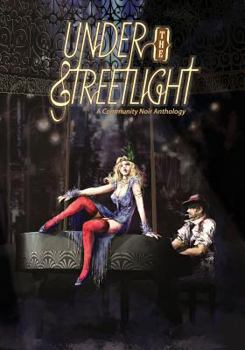 Paperback Under the Streetlight: A Community Noir Anthology Book