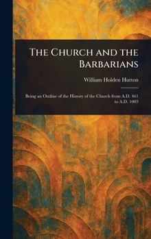 Hardcover The Church and the Barbarians Book