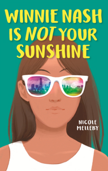 Library Binding Winnie Nash Is Not Your Sunshine Book
