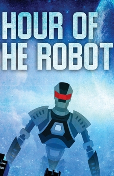 Paperback Hour of the Robot Book