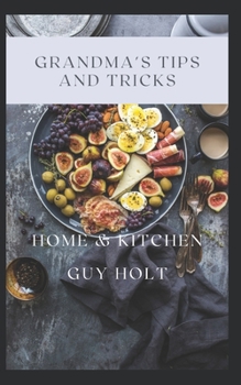 Paperback Grandma's Tips and Tricks: Home & Kitchen Book