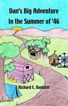 Paperback Dan's Big Adventure in the Summer of '46 Book