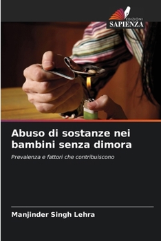 Paperback Abuso di sostanze nei bambini senza dimora [Italian] Book