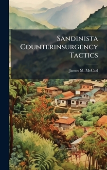 Hardcover Sandinista Counterinsurgency Tactics Book