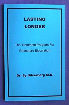 Paperback Lasting Longer: The Treatment Program for Premature Ejaculation Book
