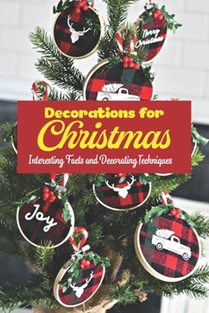 Decorations for Christmas: Interesting Facts and Decorating Techniques: Black and White