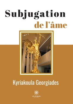 Paperback Subjugation de l'âme [French] Book