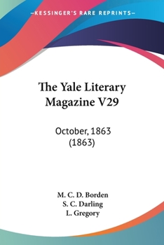 The Yale Literary Magazine V29: October, 1863
