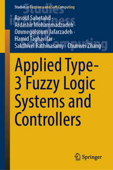 Hardcover Applied Type-3 Fuzzy Logic Systems and Controllers Book