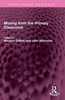 Paperback Moving from the Primary Classroom Book