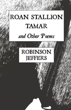 Paperback Roan Stallion, Tamar and Other Poems Book