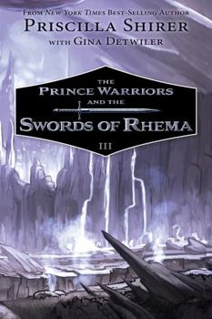 The Prince Warriors and the Swords of Rhema - Book #3 of the Prince Warriors