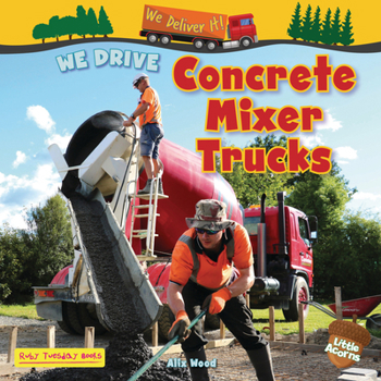 Paperback We Drive Concrete Mixer Trucks Book