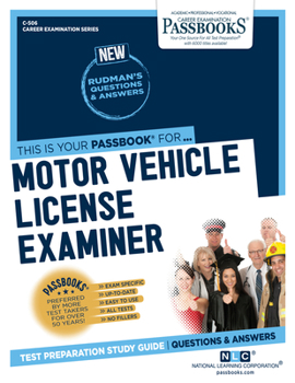 Paperback Motor Vehicle License Examiner (C-506): Passbooks Study Guidevolume 506 Book