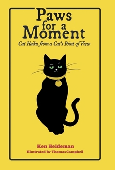 Hardcover Paws for a Moment: Cat Haiku from a Cat's Point of View Book
