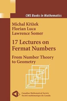 Paperback 17 Lectures on Fermat Numbers: From Number Theory to Geometry Book