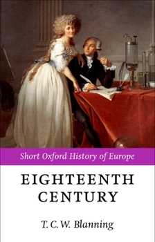 Paperback The Eighteenth Century: Europe 1688-1815 Book