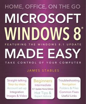 Paperback Windows 8 Made Easy: Home, Office, on the Go Book