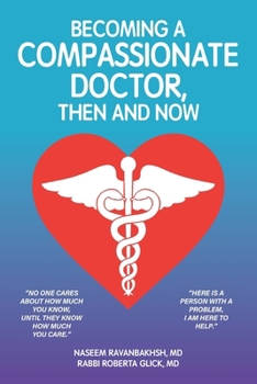Becoming a Compassionate Doctor, Then and Now
