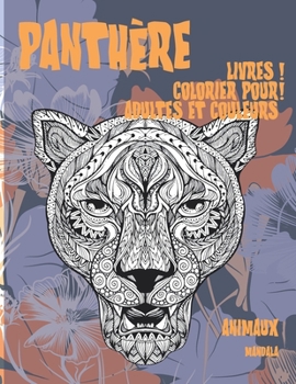 Livres à colorier pour adultes et couleurs - Mandala - Animaux - Panthère (French Edition)