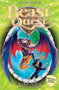 Arax the Soul Stealer (Beast Quest, Bumper Edition) - Book  of the Beast Quest