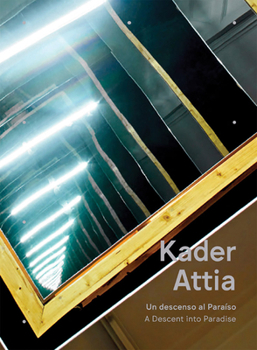 Paperback Kader Attia: A Descent Into Paradise Book