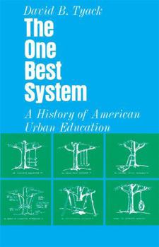 Paperback The One Best System: A History of American Urban Education Book