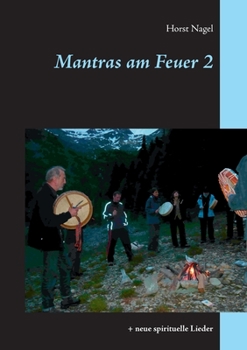 Paperback Mantras am Feuer 2: + neue spirituelle Lieder [German] Book