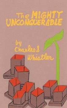 Paperback The Mighty Unconquerable: The Latest Speculations on Love Book