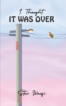 Paperback I Thought It Was Over Book