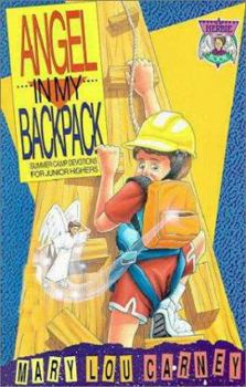 Paperback Angel in My Backpack: Summer Camp Devotions for Junior Highers Book