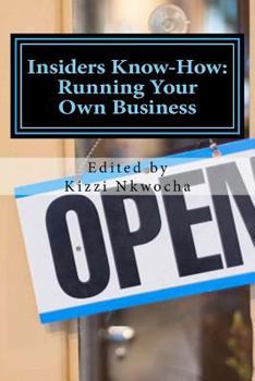 Paperback Insiders Know-How: Running Your Own Business - Thought Leaders Edition Book