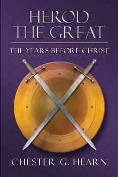 Paperback Herod The Great: The Years Before Christ Book