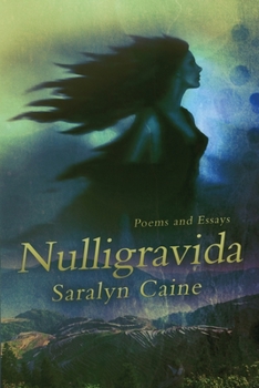 Paperback Nulligravida: Poems and Essays Book