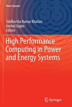 Paperback High Performance Computing in Power and Energy Systems Book