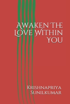 Paperback Awaken The Love Within You: Self love Book