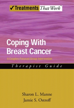 Paperback Coping with Breast Cancer: A Couples-Focused Group Intervention, Therapist Guide Book