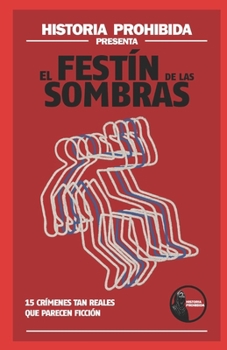 Paperback El Festín de Las Sombras: Presentado Por: Hitoria Prohibida [Spanish] Book